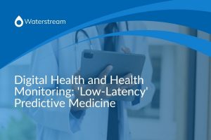 Digital Health and Health Monitoring 'Low-Latency' Predictive Medicine